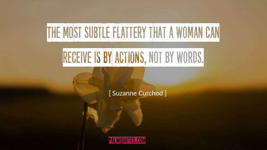 Trust Action Not Words quotes by Suzanne Curchod