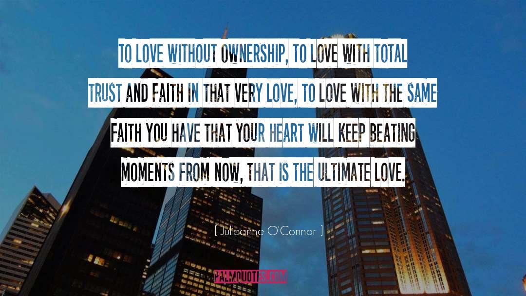 Trust And Faith quotes by Julieanne O'Connor