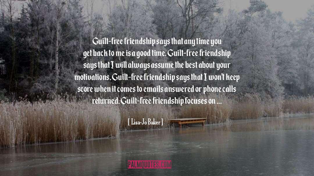 Trust And Friendship quotes by Lisa-Jo Baker