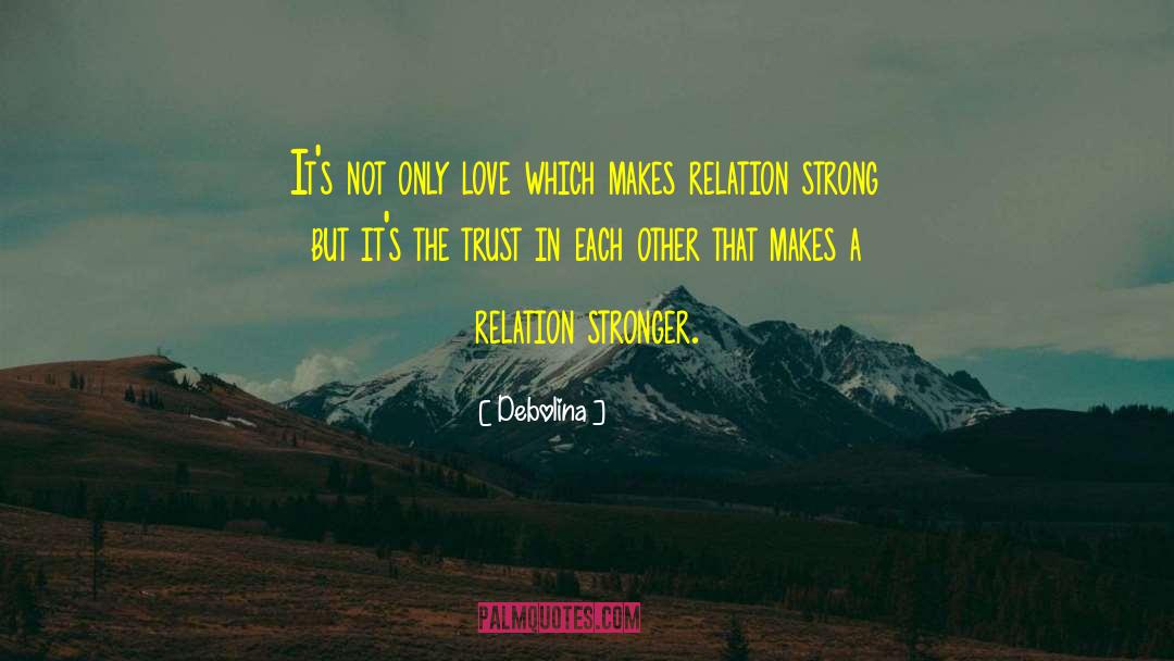 Trust And Love quotes by Debolina