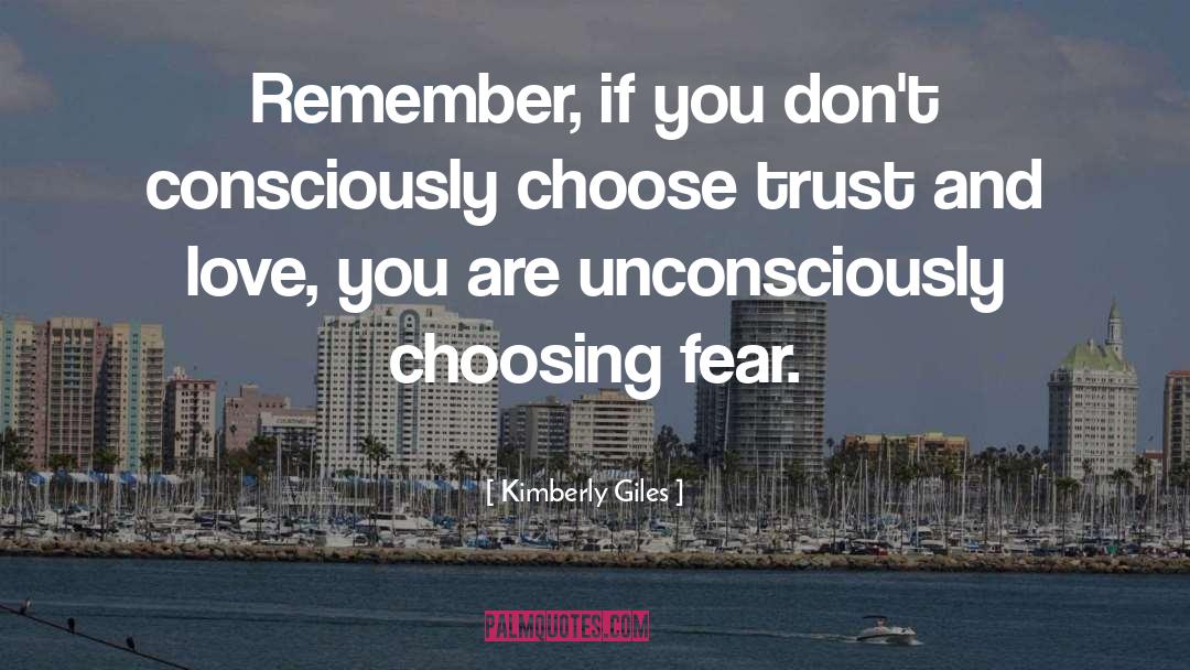 Trust And Love quotes by Kimberly Giles