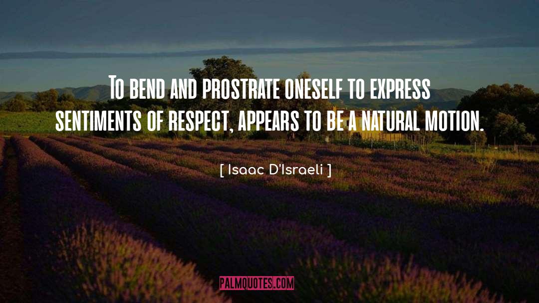 Trust And Respect quotes by Isaac D'Israeli