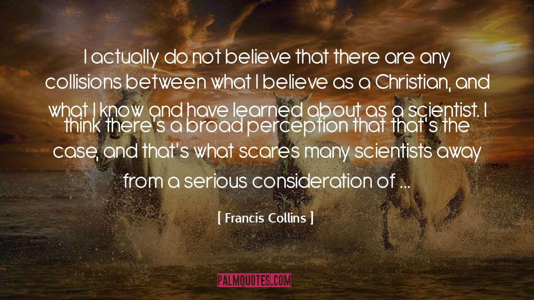 Trust Believe And Faith quotes by Francis Collins