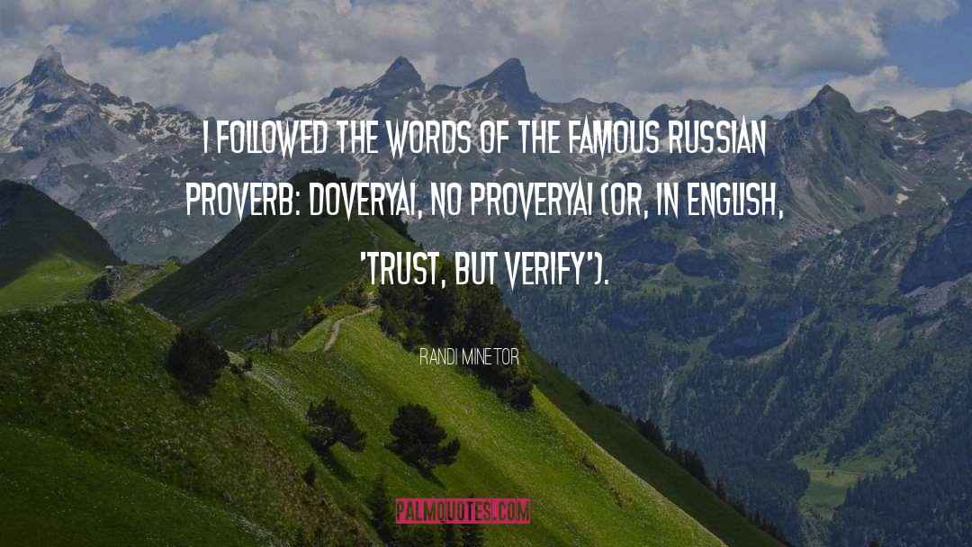 Trust But Verify quotes by Randi Minetor