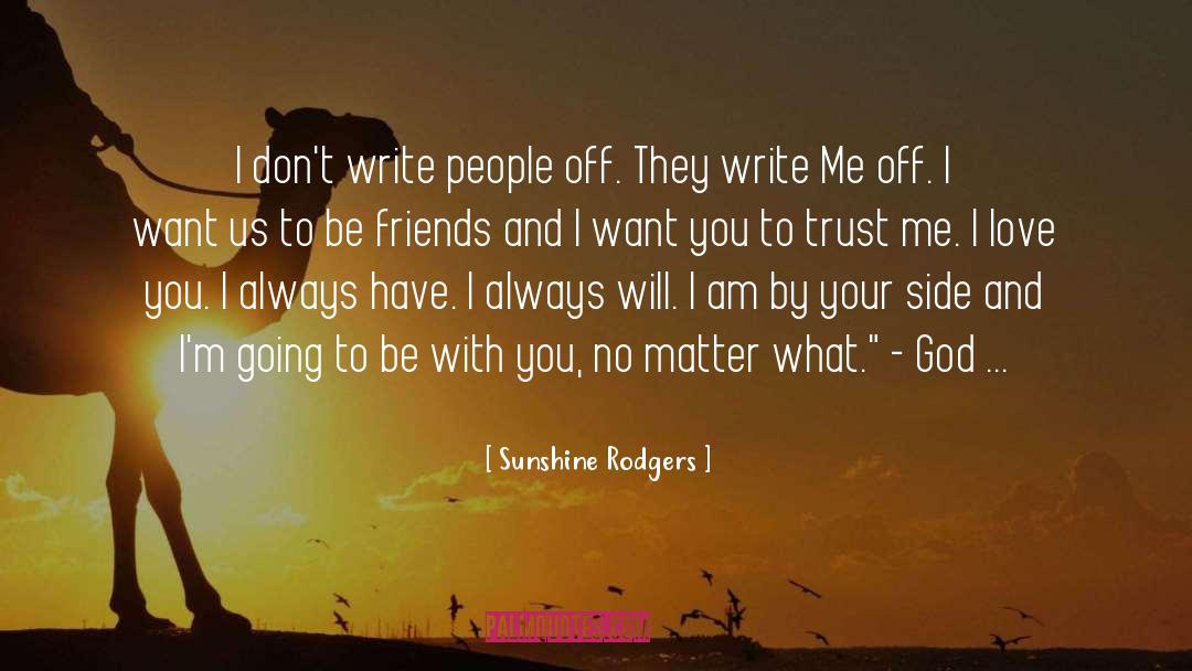 Trust Friends Betrayal quotes by Sunshine Rodgers