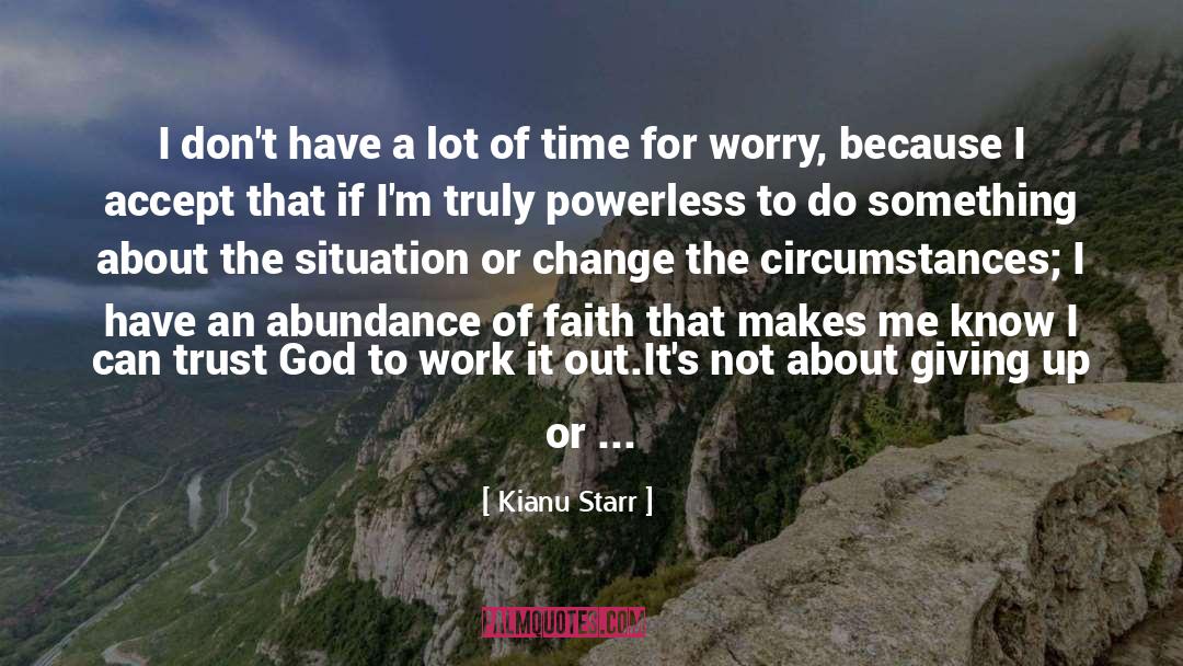 Trust God quotes by Kianu Starr