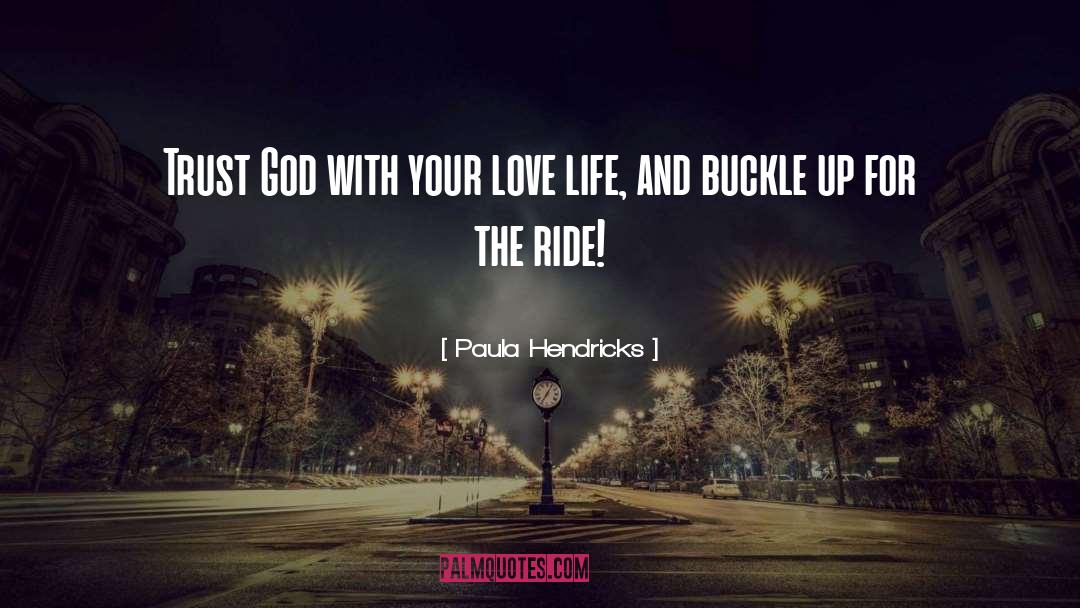 Trust God quotes by Paula Hendricks