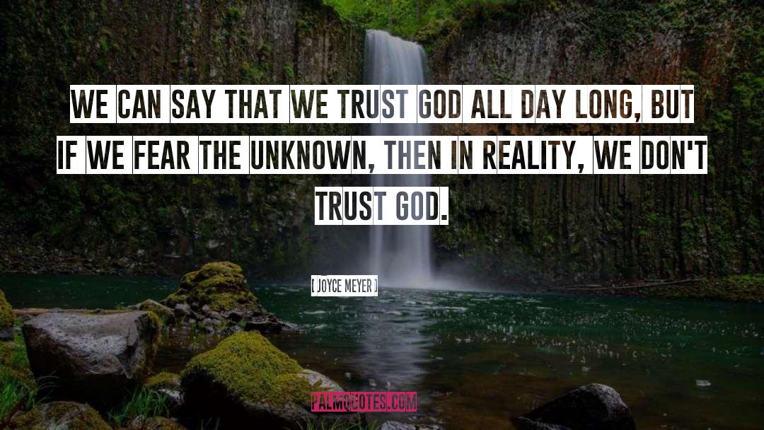 Trust God quotes by Joyce Meyer