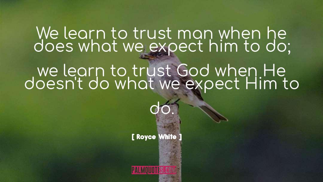Trust God quotes by Royce White