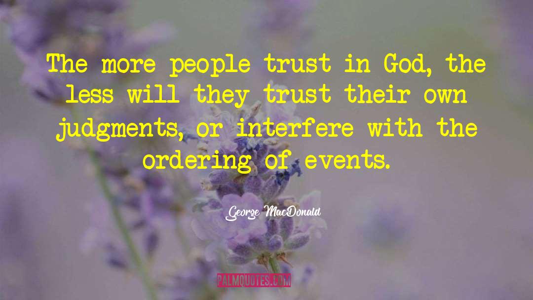 Trust In God quotes by George MacDonald