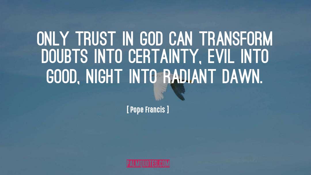Trust In God quotes by Pope Francis