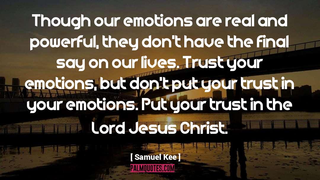 Trust In The Lord quotes by Samuel Kee