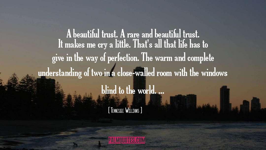 Trust In The Unknown quotes by Tennessee Williams