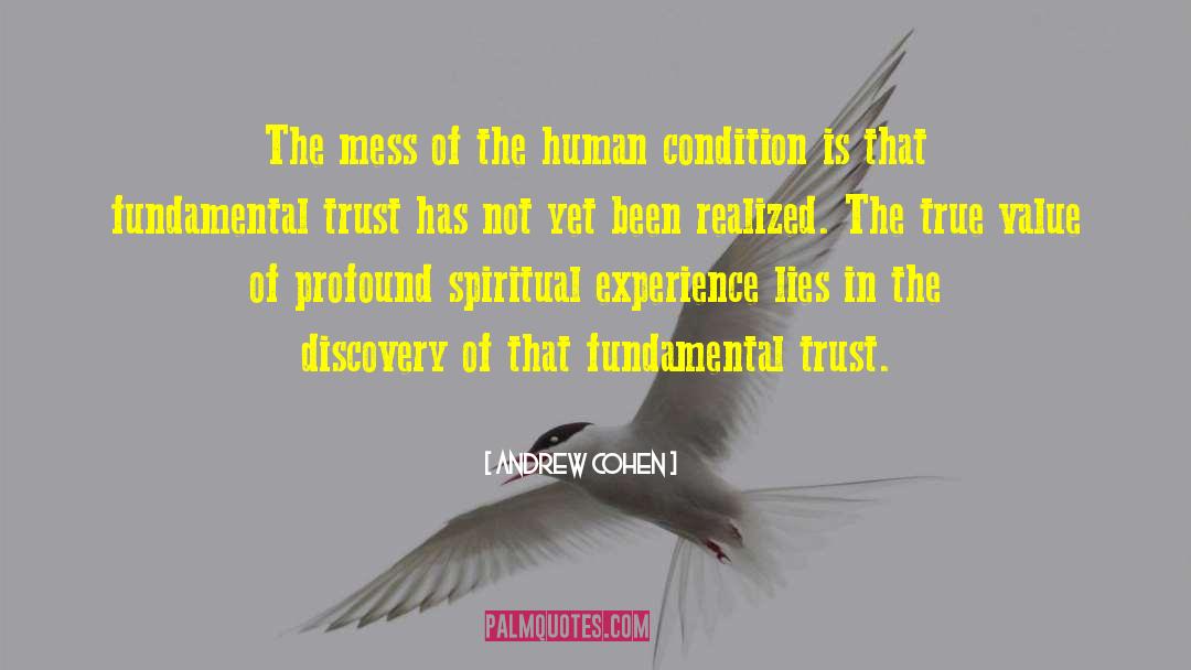 Trust In The Unknown quotes by Andrew Cohen
