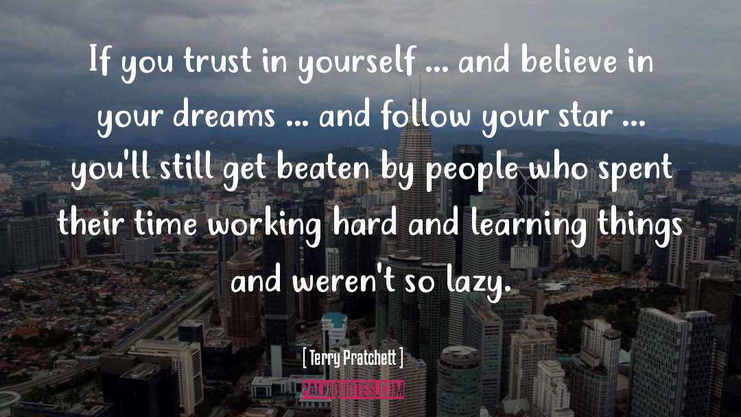 Trust In Yourself quotes by Terry Pratchett