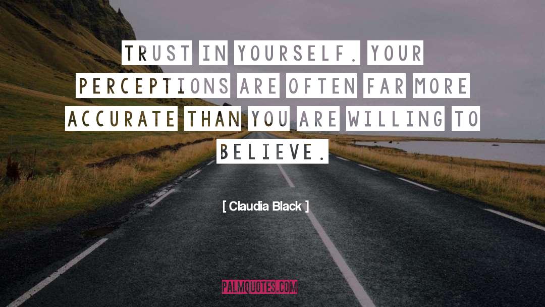 Trust In Yourself quotes by Claudia Black