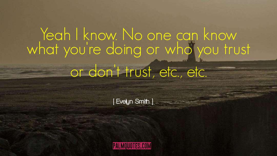 Trust Issues quotes by Evelyn Smith