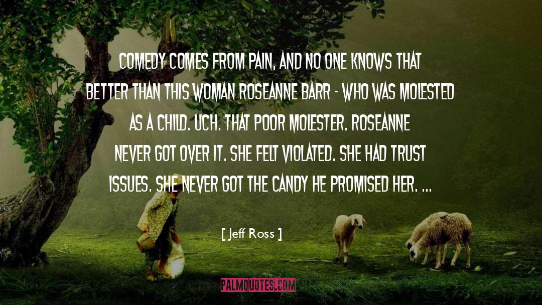 Trust Issues quotes by Jeff Ross