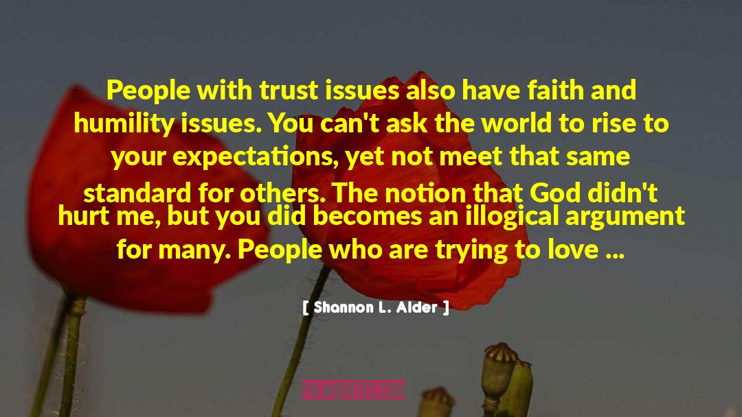 Trust Issues quotes by Shannon L. Alder