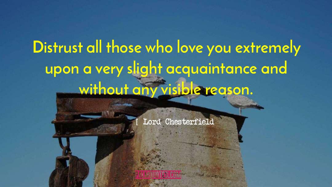 Trust Love quotes by Lord Chesterfield