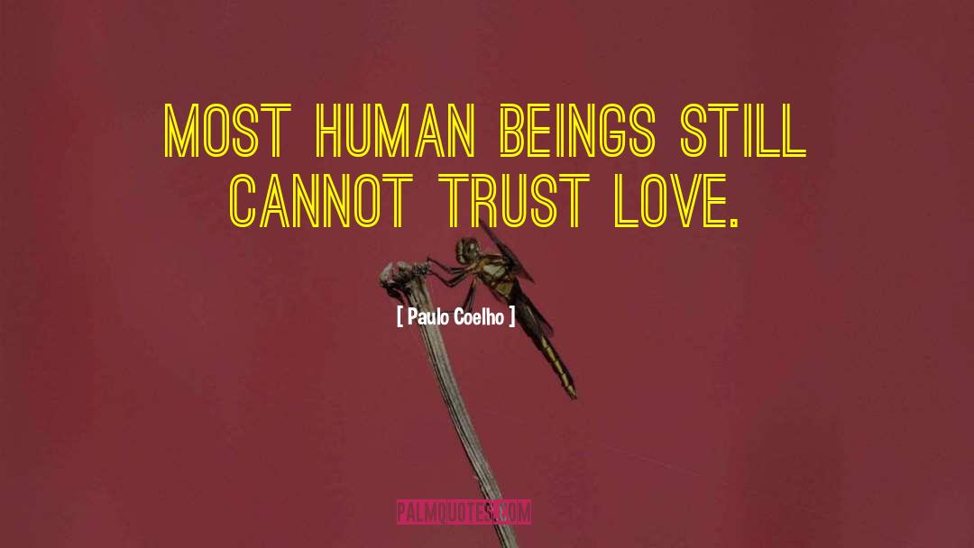 Trust Love quotes by Paulo Coelho