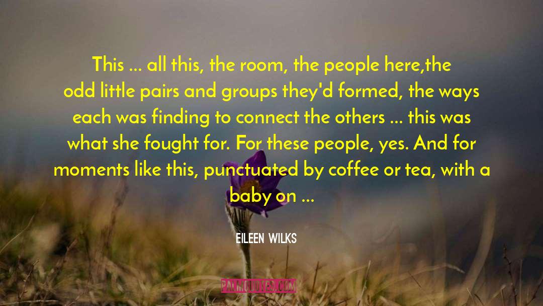 Trust Magic quotes by Eileen Wilks