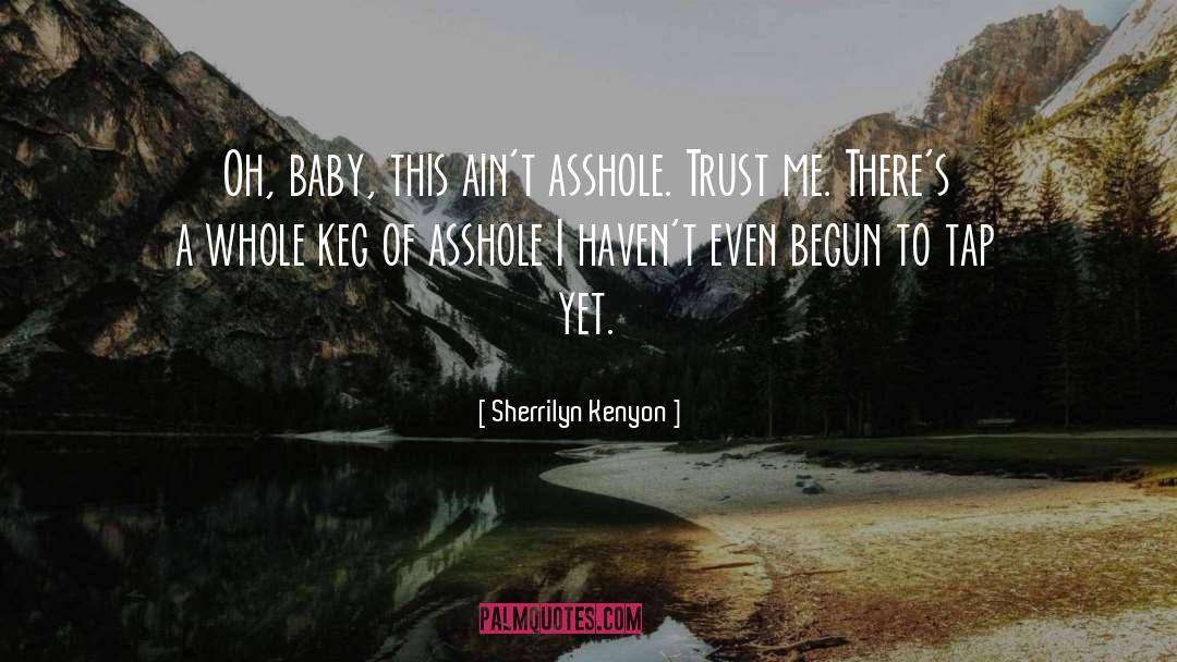 Trust Me quotes by Sherrilyn Kenyon