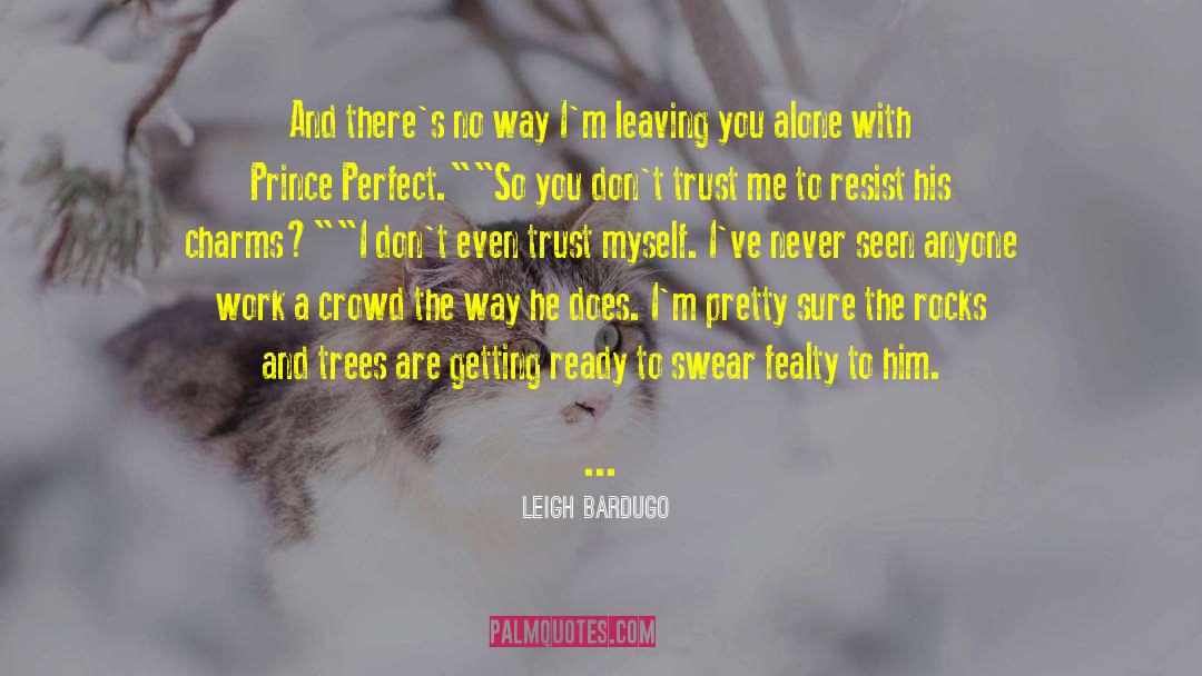 Trust Myself quotes by Leigh Bardugo