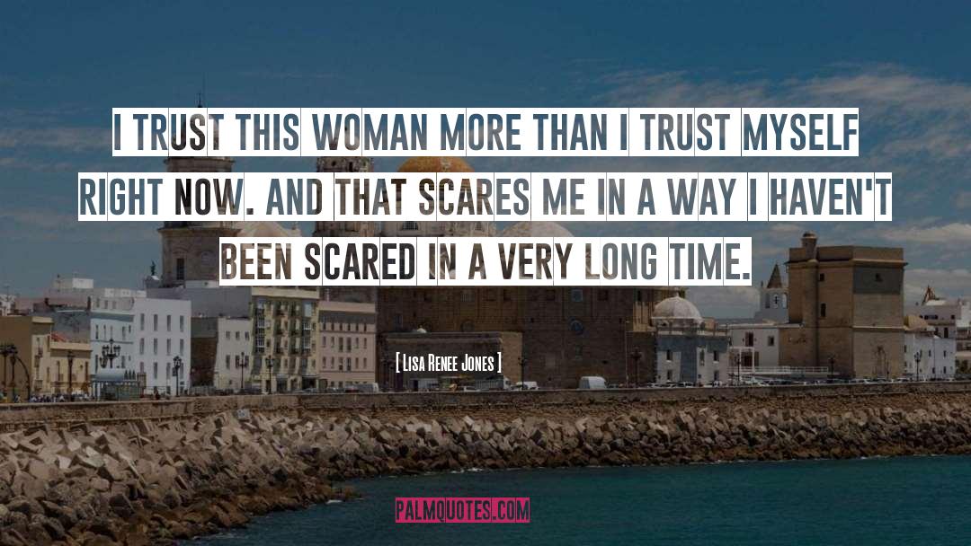 Trust Myself quotes by Lisa Renee Jones