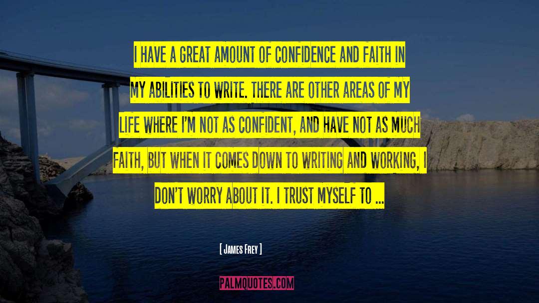 Trust Myself quotes by James Frey