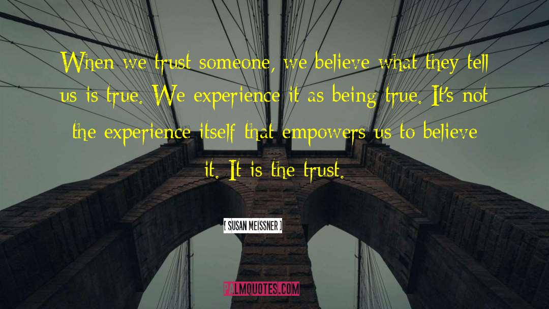 Trust Respect quotes by Susan Meissner