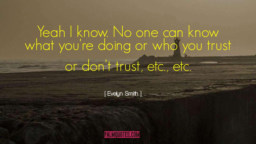 Trust Talk quotes by Evelyn Smith