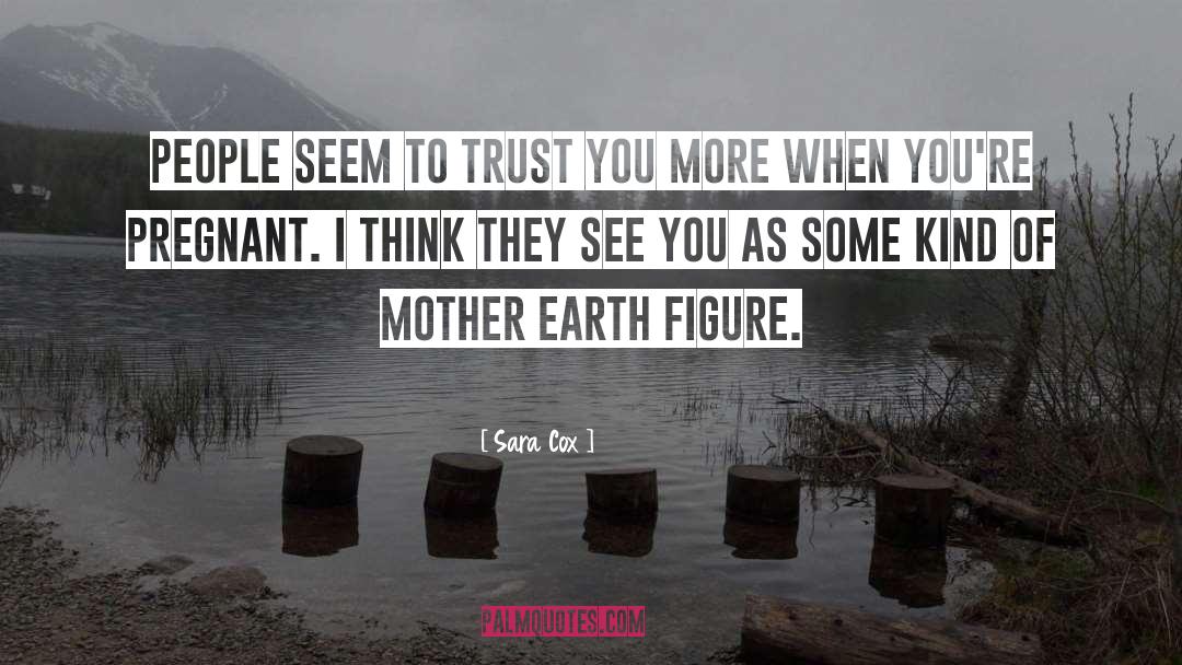 Trust Talk quotes by Sara Cox