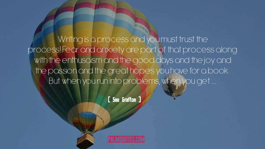 Trust The Process quotes by Sue Grafton