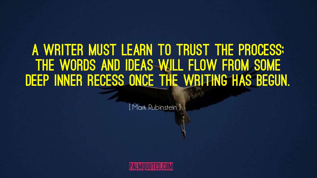 Trust The Process quotes by Mark Rubinstein