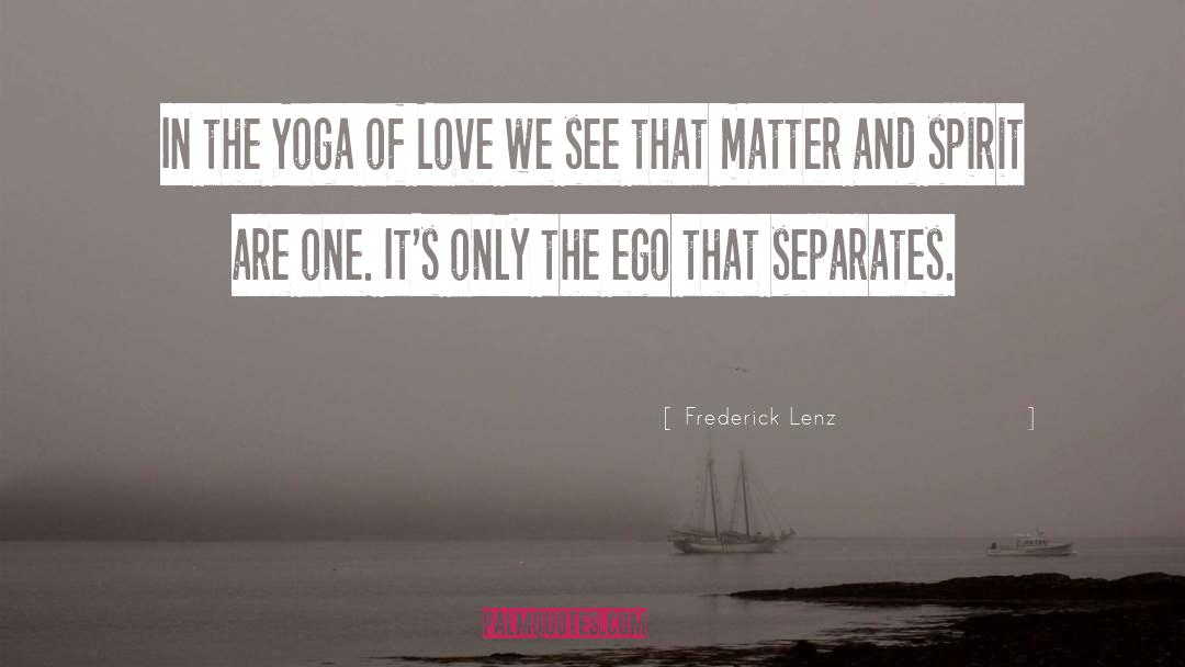 Trust Yoga quotes by Frederick Lenz