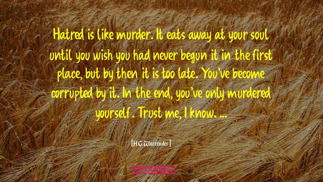 Trust Your Family quotes by H.G. Warrender