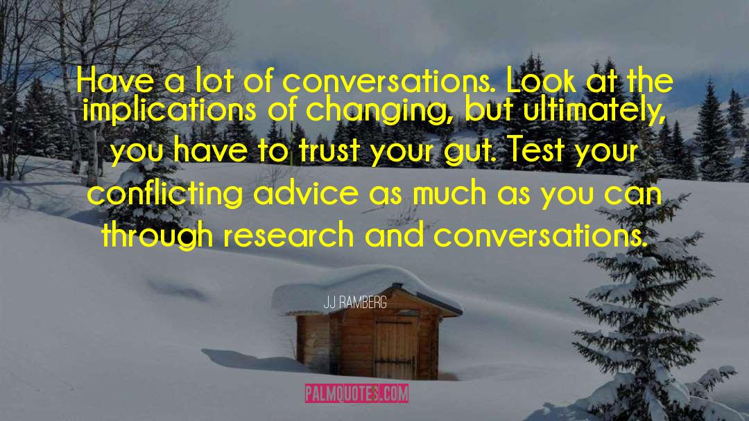 Trust Your Gut quotes by JJ Ramberg