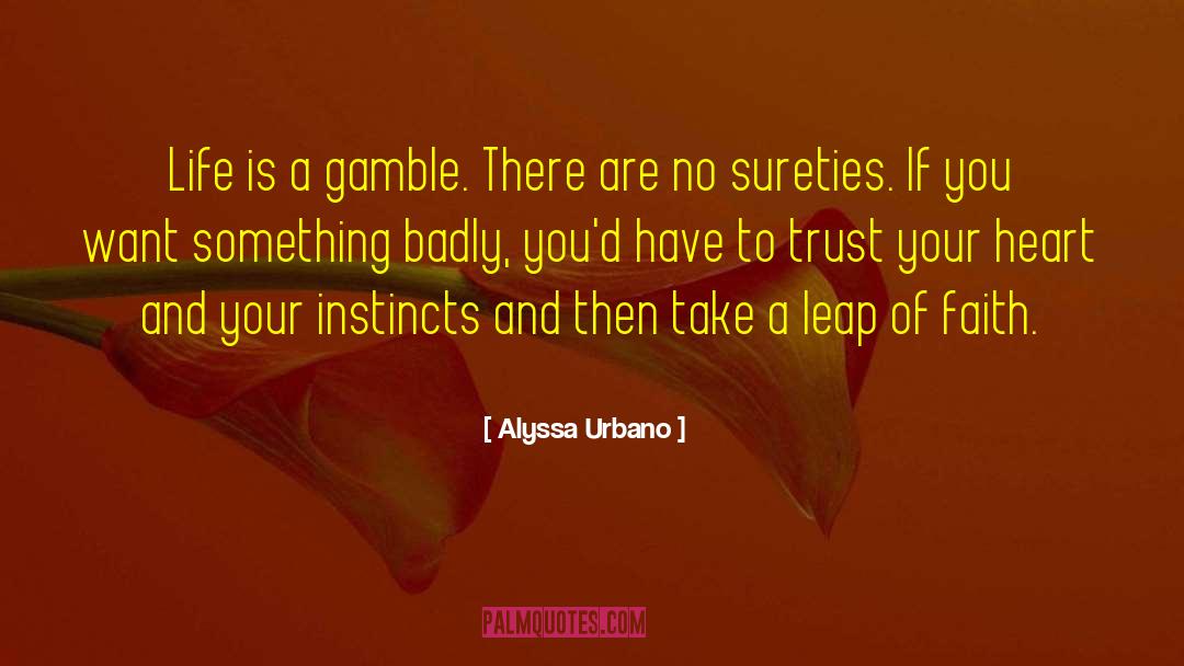 Trust Your Heart quotes by Alyssa Urbano