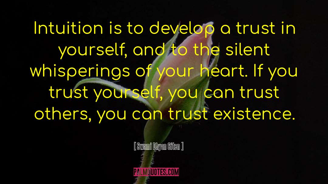 Trust Your Instinct quotes by Swami Dhyan Giten