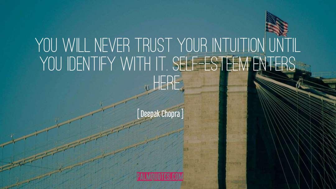 Trust Your Intuition quotes by Deepak Chopra