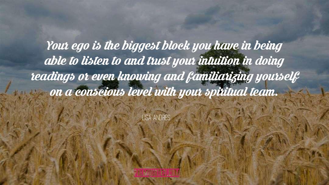 Trust Your Intuition quotes by Lisa Andres