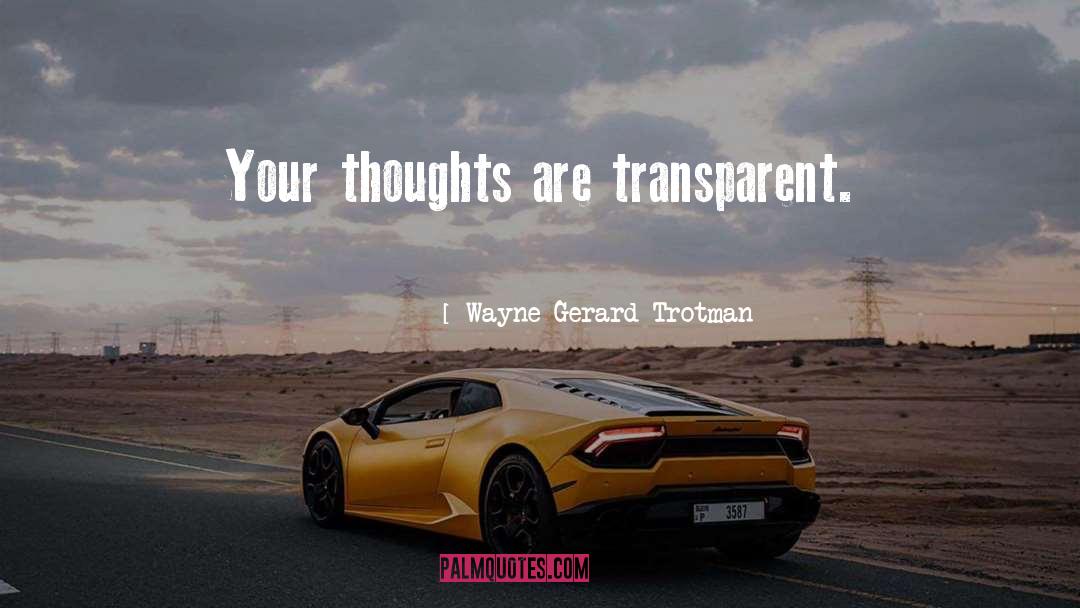 Trust Your Intuition quotes by Wayne Gerard Trotman
