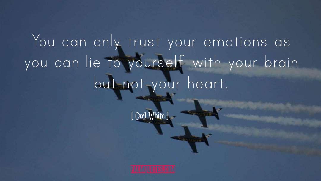 Trust Your Power quotes by Carl White