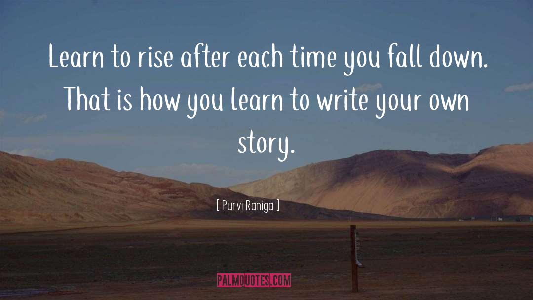 Trust Your Story quotes by Purvi Raniga
