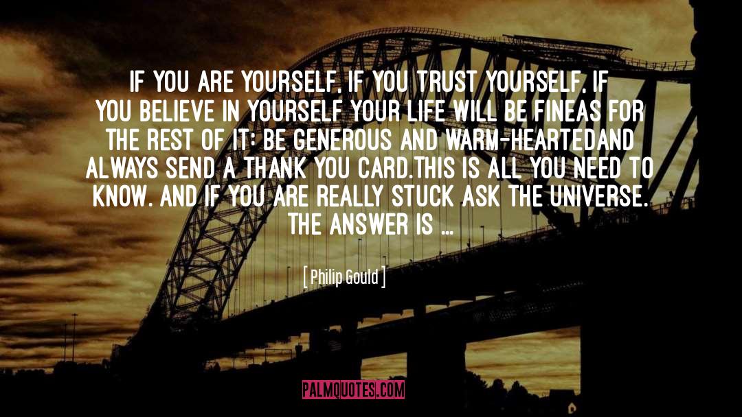Trust Yourself quotes by Philip Gould