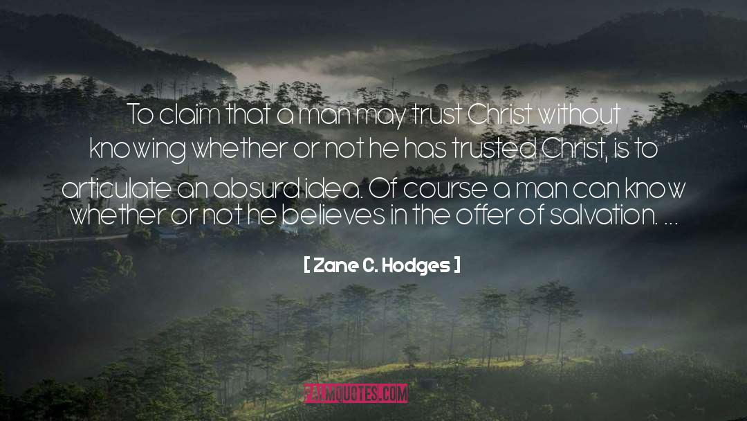 Trusted quotes by Zane C. Hodges