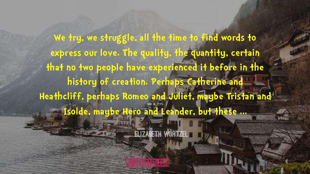 Trusting Each Other quotes by Elizabeth Wurtzel