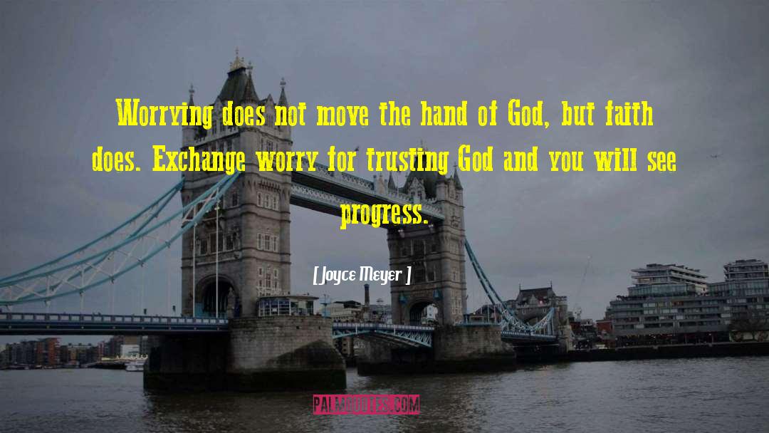 Trusting God quotes by Joyce Meyer