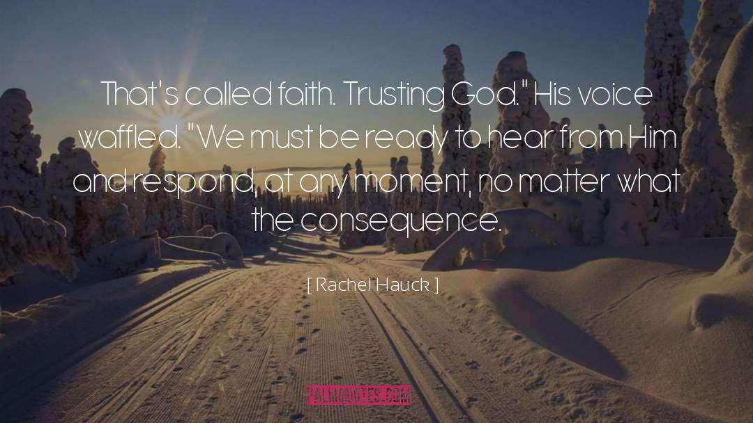 Trusting God quotes by Rachel Hauck